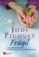 *10º ano* - "Frágil" - Jodi Picoult
